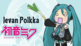 Hatsune Mikus Ievan Polkka 1080 HD Remastered [upl. by Ahseid74]