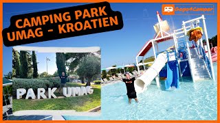 Campingplatzvorstellung Camping Park UMAG 🇭🇷 Campingplatz in Kroatien  Istrien direkt am Meer 🏖️ [upl. by Adnihc]