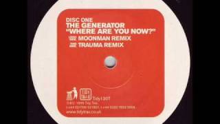 The generator  Where are you now Moonman remix [upl. by Letsirhc]