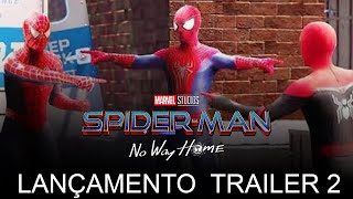 HOJE SAI ESPERANDO TRAILER 2 HOMEM ARANHA 3 NO WAY HOME  SpidermanNoWayHome Trailer2 Dublado [upl. by Issirk204]