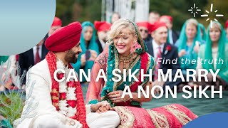 Can a Sikh marry a nonSikh  Is it allowed in Sikhism  Find the Truth  Jassi Dhandian Masti TV [upl. by Navnod]