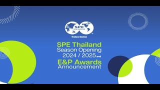 SPE Thailand Season Opening 20242025 and EampP Awards Announcement Dinner [upl. by Heaps]