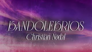 Christian Nodal  Bandolebrios❤️ Letra [upl. by Burck]