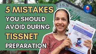 5 MISTAKES you should avoid during TISSNET Preparation [upl. by Fransen836]