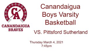 Canandaigua Boys Varsity Basketball vs Pittsford Sutherland 3421 [upl. by Crow212]