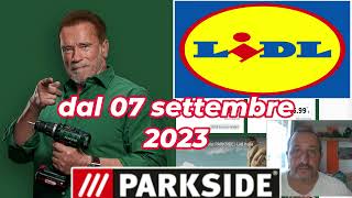 Volantino Parkside lidl fai da te 7 settembre 2023  ATTREZZI X20 V TEAM ELETTROUTENSILI A BATTERIA [upl. by Aldus]