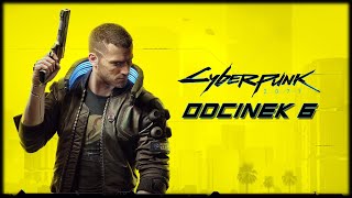 Cyberpunk 2077  Odcinek 6 [upl. by Diraj]