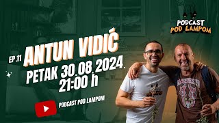 Podcast Pod Lampom  ep 11  Antun Vidić [upl. by Pratte134]