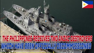 The Philippines receives two ANZAC Destroyers which have been officially decommissioned [upl. by Akimed]