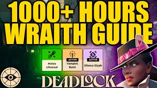 The ONLY Wraith Guide You Will Need  DEADLOCK Hero Guide [upl. by Jurdi]