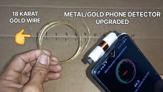 DIY METAL GOLD DETECTOR CELLPHONE APPS UPGRADED [upl. by Ketti]