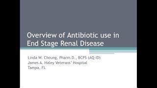 Antibiotic Dosing in End Stage Renal Disease  Linda Cheung PharmD [upl. by Nhoj]