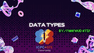 ICPCSFE25 Level 0  Session 1  Data types [upl. by Charron681]