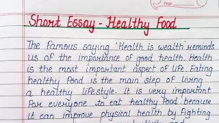 Write Short essay on Healthy Food  essay Eat healthy Stay healthy English essay writing  essay [upl. by Silden]