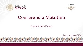 Conferencia matutina del viernes 11 de octubre 20240008 [upl. by Parsifal694]