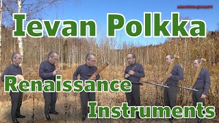 Ievan Polkka A Finnish Folk Song Played with Renaissance Instruments [upl. by Lewellen]