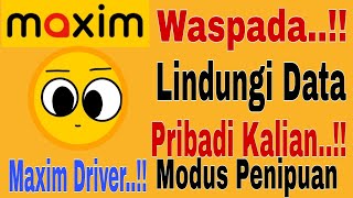 Waspada Lindungi Data Pribadi Kalian Modus Penipuan Maxim Driver Maxim Ojek Online [upl. by Albertine]