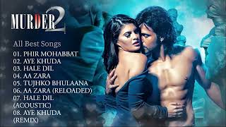 Murder 2 Movie 2011 All Songs  Harshit Saxena  Sunidhi Chauhan  Arijit amp Saim Bhat  Mithoon [upl. by Eelyrehc]