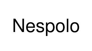 How to Pronounce Nespolo Italy [upl. by Bennie]