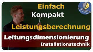 Vollständige Leitungsberechnung  übersichtlich und kompakt  einfach und anschaulich erklärt [upl. by Ardna]