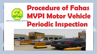 Procedure of Fahas MVPI Motor Vehicle Periodic Inspection [upl. by Bullard]