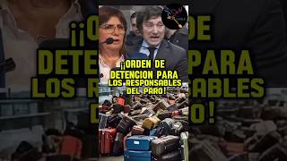 ORDEN DE D3T3NCI0N PARA LOS RESPONSABLES DEL PARO EN AEROPARQUE argentina casta milei bullrich [upl. by Giesecke]