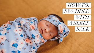 How to Swaddle with a Sleep Sack  Newborn Swaddling [upl. by Gussi]