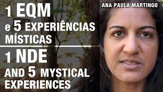 1 EQM e 5 experiências místicas  1 NDE and 5 mystical experiences [upl. by Nnaeiluj]