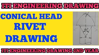 Conical Head Rivet Drawing  ITI ENGINEERING DRAWING 2ND YEAR [upl. by Ainnek334]