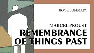 Marcel Proust — quotRemembrance of Things Pastquot summary [upl. by Casaleggio]