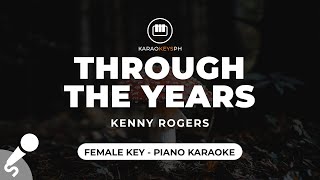 Through The Years  Kenny Rogers Female Key  Piano Karaoke [upl. by Thais]