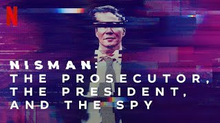 Nisman The Prosecutor the President and the Spy  Official Trailer  Netflix [upl. by Yderf]