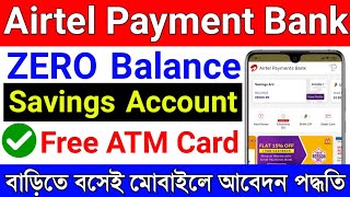 Airtel Payment Bank Zero Balance Account Opening Online 2022  How to Open Airtel Payment Bank [upl. by Aerdnaek262]