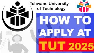 How to Apply at TUT for 2025  Tshwane University of Technology [upl. by Brindell]