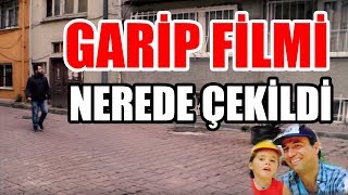 Garip Nerede Çekildi  YeşilÇam Filmleri Nerede Çekildi 2 [upl. by Seuqram187]