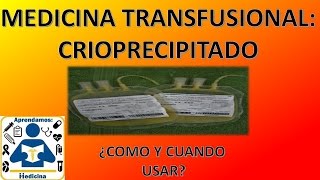 Medicina Transfusional Crioprecipitado [upl. by Irik]