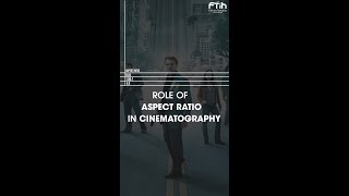 ROLE OF ASPECT RAIO IN CINEMATOGRAPHY [upl. by Enoved440]