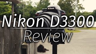 Nikon D3300 OverviewMiniReview [upl. by Durning]