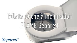 Toilettesèche à incinération FLAME Separett par Maisonecolo [upl. by Rehpotsirhcnhoj134]