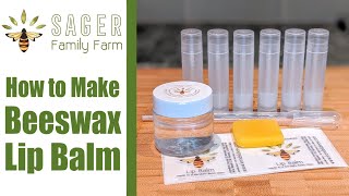 How to Make Beeswax Lip Balm  Sager Family Farm [upl. by Thora]