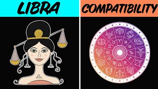 LIBRA COMPATIBILITY with EACH SIGN of the ZODIAC [upl. by Coriss335]