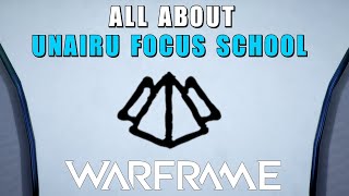 Unairu Focus School  Warframe  Ways amp Abilities of the Unairu Focus School  Focus 30 [upl. by Llebanna772]