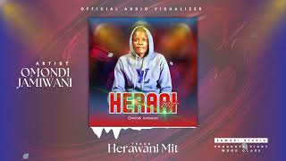 Herani Mit  Omondi Jamiwani  Zawadi Studios EngVickyWuodOlare ohanglamusic trending [upl. by Furlong]