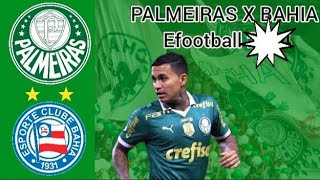 PALMEIRAS VS BAHIA NO eFootball [upl. by Funk]