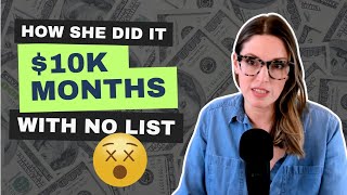 How She Did It 10k months with a low ticket offer and no list [upl. by Nore]