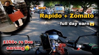 1350 rs live earning🤑 Rapido  Zomato full day earning😱 Rapido bike taxi🚕 [upl. by Knudson]