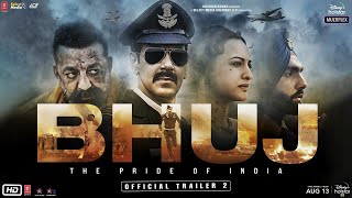 Bhuj The Pride Of India  Official Trailer 2 Ajay D Sonakshi S Sanjay D AmmyV Nora F 13th Aug [upl. by Galliett507]