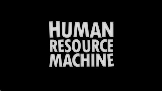 Human Resource Machine OST The Data Won’t Collate Itself [upl. by Arnold]