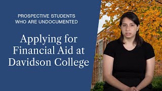 Applying for Financial Aid at Davidson College as an Undocumented Student [upl. by Krystalle314]