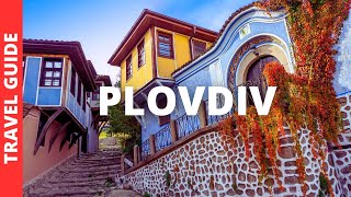 Plovdiv Bulgaria Travel Guide 12 BEST Things To Do In Plovdiv [upl. by Hcib]